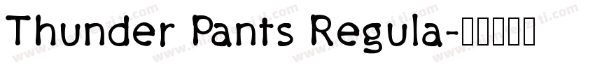 Thunder Pants Regula字体转换